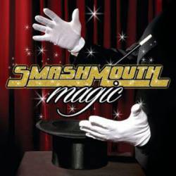 Smash Mouth : Magic